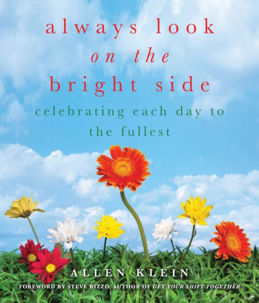 Always Look on the Bright Side: Celebrating Each Day to Fullest