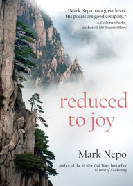 Title: Reduced to Joy, Author: Mark Nepo