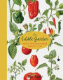 The Edible Garden: How to Have Your Garden and Eat It, Too
