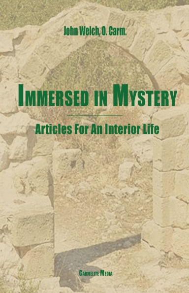 Immersed in Mystery: Articles For An Interior Life