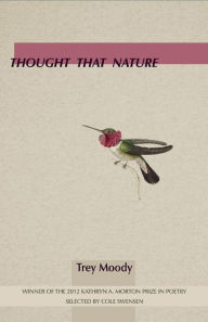 Title: Thought That Nature, Author: Trey Moody