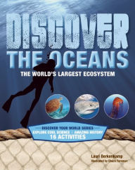 Title: Discover the Oceans: The World's Largest Ecosystem, Author: Lauri Berkenkamp