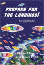 Prepare for the Landings!: Are You Ready?