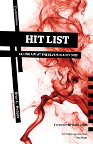 Title: Hit List: Taking Aim at the Seven Deadly Sins, Author: Brian G. Hedges