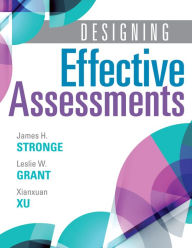 Title: Designing Effective Assessments: Accurately measure students' mastery of 21st century skills (Learn how teachers can better incorporate grading into the teaching and learning process), Author: James H. Strong