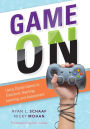 Game On: Using Digital Games to Transform Teaching, Learning, and Assessment