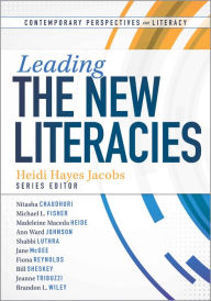 Title: Leading the New Literacies, Author: Heidi Hayes Jacobs