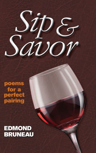 Sip & Savor - poems for a perfect pairing