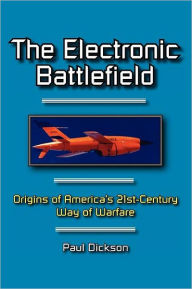Title: The Electronic Battlefield, Author: Paul Dickson