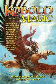 Title: Kobold Guide to Magic, Author: Monte Cook