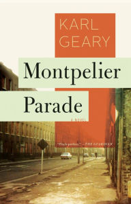 Title: Montpelier Parade, Author: Karl Geary