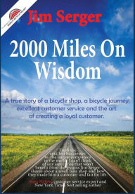 Title: 2000 Miles on Wisdom, Author: Jim Serger