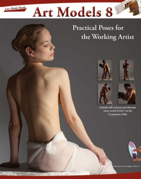 Art Models 8: Practical Poses for the Working Artist