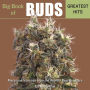Big Book of Buds Greatest Hits: Marijuana Varieties from the World's Best Breeders