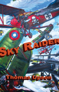 Title: Sky Raider, Author: Thomas Upson