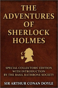 Title: The Adventures of Sherlock Holmes: Special Collectors Edition: With an Introduction by the Basil Rathbone Society, Author: Arthur Conan Doyle