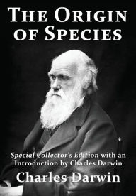 Title: The Origin of Species: Special Collector's Edition with an Introduction by Charles Darwin, Author: Charles Darwin