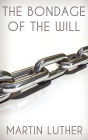 The Bondage Of The Will