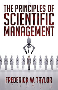 Title: The Principles of Scientific Management, Author: Frederick Winslow Taylor