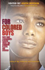 For Colored Boys Who Have Considered Suicide When the Rainbow Is Still Not Enough: Coming of Age, Coming Out, and Coming Home