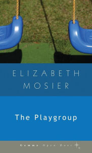 Title: The Playgroup, Author: Elizabeth Mosier