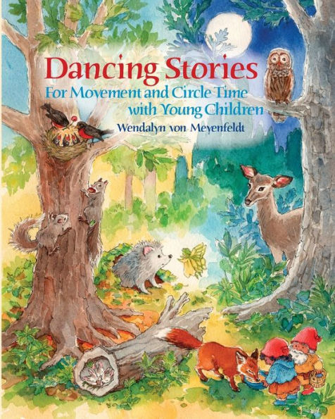 Dancing Stories: For Movement and Circle Time with Young Children