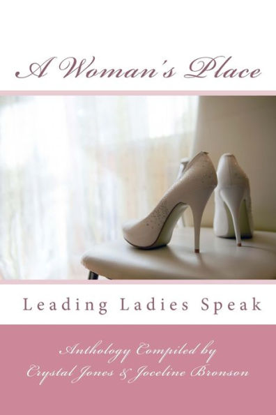 A Woman's Place: Leading Ladies Speak