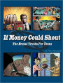 If Money Could Shout: The Brutal Truths for Teens