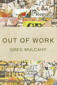 Title: Out of Work, Author: Greg Mulcahy