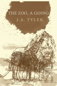 Title: The Zoo, a Going, Author: J.A. Tyler