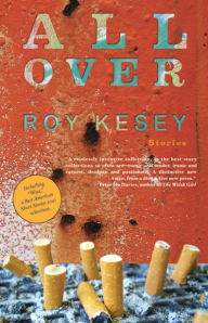 Title: All Over, Author: Roy Kesey