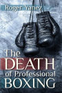 The Death of Professional Boxing