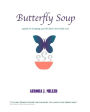 Butterfly Soup: a guide to changing your life