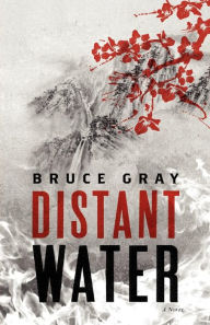 Title: Distant Water, Author: Bruce Gray