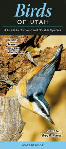 Title: Birds of Utah: A Guide to Common and Notable Species, Author: Greg R. Homel