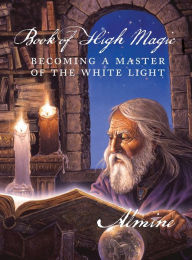 Title: Book of High Magic, Author: Almine