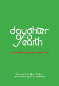 Title: Daughter of Earth, Author: Agnes Smedley