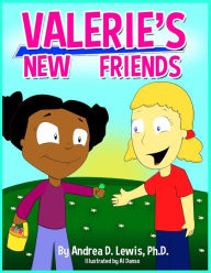 Title: Valerie's New Friends, Author: Andrea Lewis
