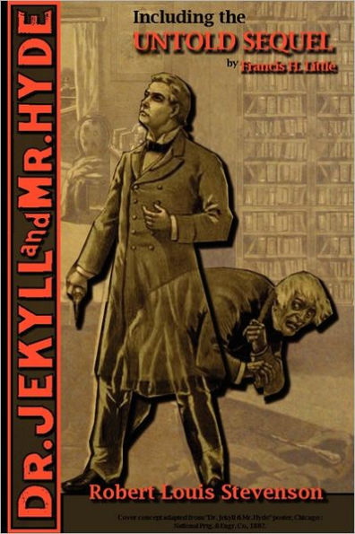 the Strange Case of Dr. Jekyll and Mr. Hyde - Including Untold Sequel