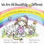 We Are All Beautifully Different: An Anti-Bullying Book for Young Children