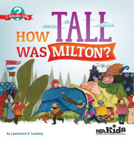 Title: How Tall Was Milton?, Author: Lawrence F. Lowery