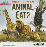 Title: What Does an Animal Eat?, Author: Lawrence F. Lowery