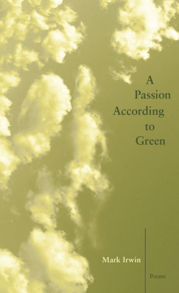 A Passion According to Green