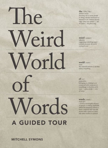 The Weird World of Words: A Guided Tour