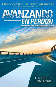 Title: Forgiving Forward: Unleashing the Forgiveness Revolution: Spanish, Author: Bruce W Hebel