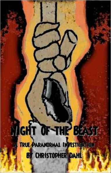 Night of the Beast: A True Paranormal Investigation