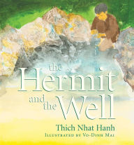 Title: The Hermit and the Well, Author: Thich Nhat Hanh