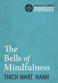 Title: Bells of Mindfulness, Author: Thich Nhat Hanh