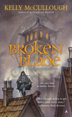 Broken Blade (Fallen Blade Series #1) by Kelly McCullough, Paperback