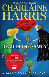 Title: Dead in the Family (Sookie Stackhouse / Southern Vampire Series #10), Author: Charlaine Harris